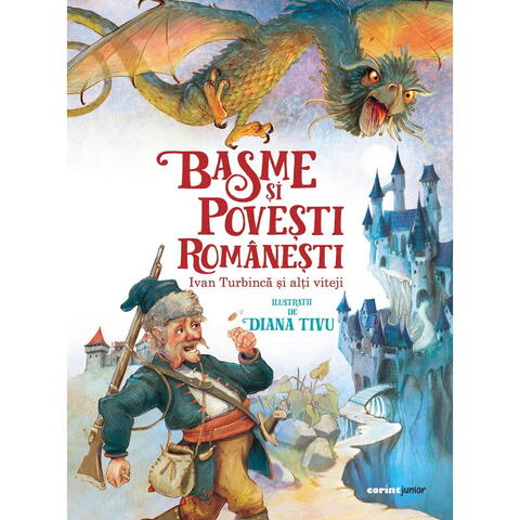 Corint Basme si povesti romanesti. Ivan Turbinca si alti viteji