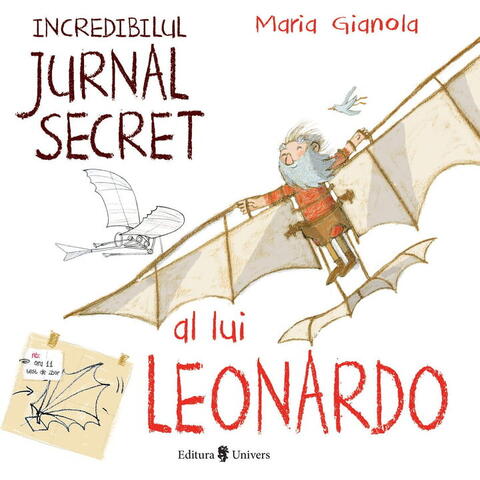 UNIVERS Incredibilul jurnal secret al lui Leonardo