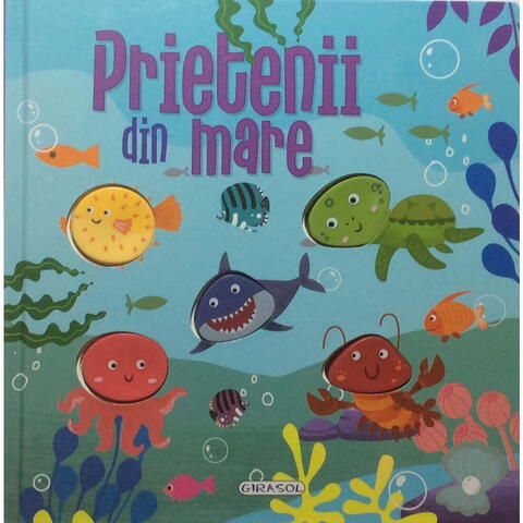 GIRASOL Apasa butoanele - Prietenii din mare - RESIGILAT
