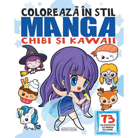 GIRASOL Coloreaza in stil Manga, Chibi si Kawaii