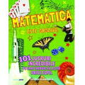 Corint Matematica este grozava! 101 lucruri incredibile pe care trebuie sa le stie orice copil