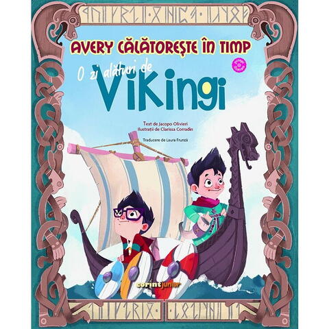 Corint Avery calatoreste in timp. O zi alaturi de vikingi